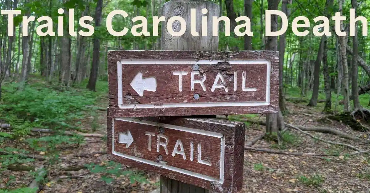 Trails Carolina Death